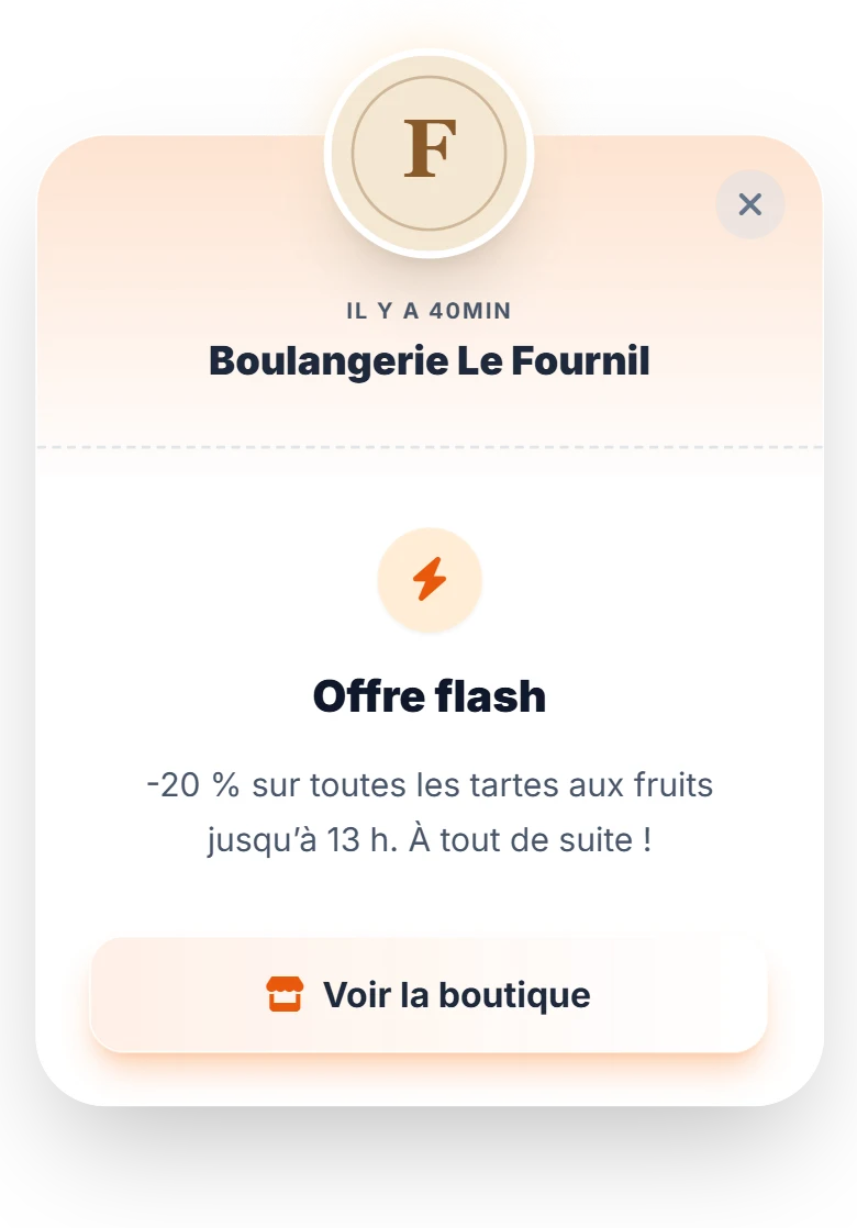 Pop-up d'une offre flash de la Boulangerie Le Fournil : -20 % sur toutes les tartes aux fruits jusqu'à 13 h.