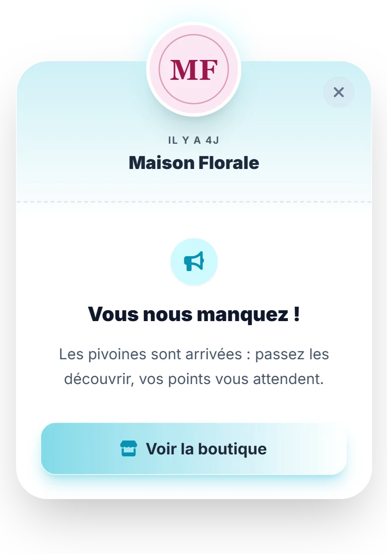 Pop-up d'une relance de Maison Florale : « Vous nous manquez ! Les pivoines sont arrivées, vos points vous attendent. »